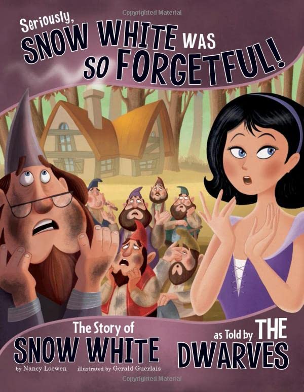 Seriously, Snow White Was SO Forgetful!