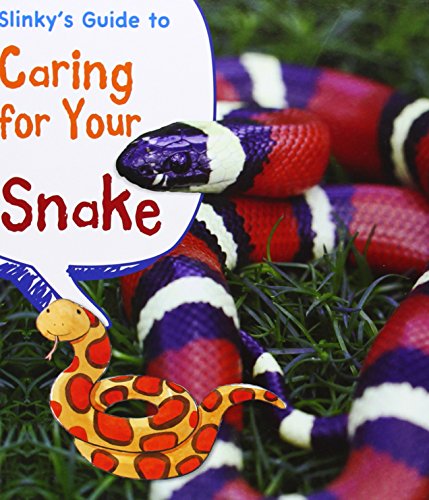 Slinky's Guide to Caring for Your Snake