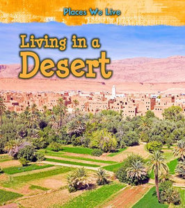 Living in a Desert 