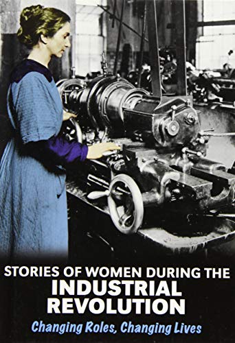 Stories of Women During the Industrial Revolution
