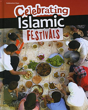 Celebrating Islamic Festivals