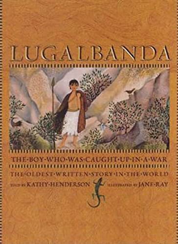 Lugalbanda: The Boy Who Got Caught Up In