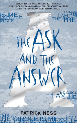 Chaos Walking Bk 2: The Ask & The Answer
