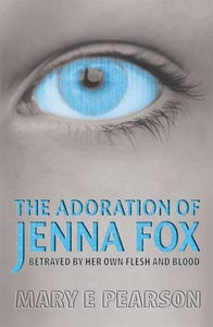 The Adoration of Jenna Fox 