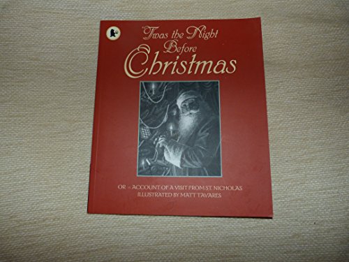 Twas the night before Christmas, or account of a visit from St. Nicholas