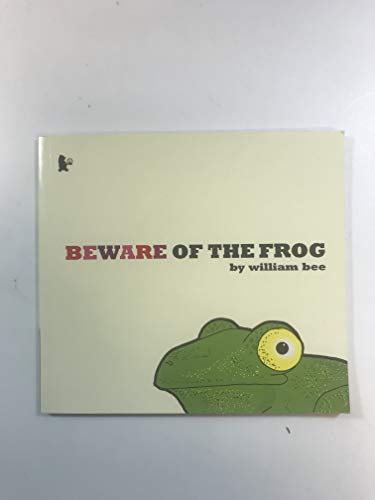 Beware Of The Frog