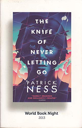 The Knife of Never Letting Go