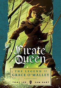 Pirate Queen: The Legend of Grace O'Malley 