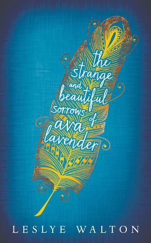 The Strange and Beautiful Sorrows of Ava Lavender