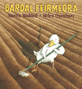 Bardal Feirmeora (Farmer Duck) 