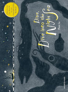 Dive, Dive into the Night Sea 