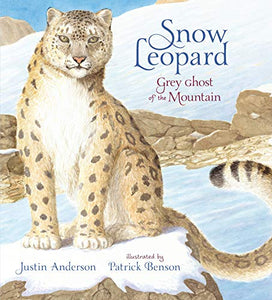 Snow Leopard: Grey Ghost of the Mountain 