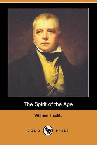 The Spirit of the Age (Dodo Press)