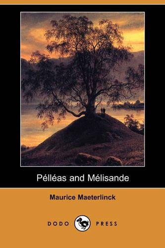 Pelleas and Melisande