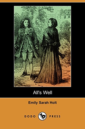 All's Well (Dodo Press)