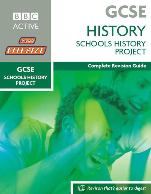GCSE Bitesize Revision History: SCHOOLS HISTORY PROJECT Book