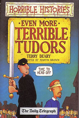 Horrible Histories Even More Terible Tudors