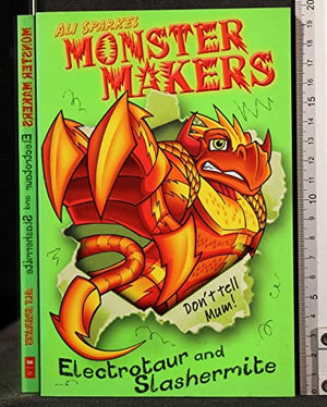 Monster Makers: #1 Electrotaur and Slashemite
