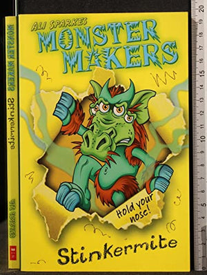 Monster Makers: #2 Introducing Stinkermite
