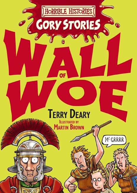 Horrible Histories Gory Stories: Wall of Woe