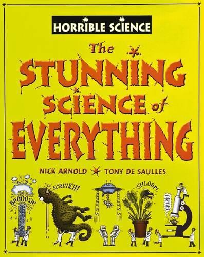 Horrible Science of Everything