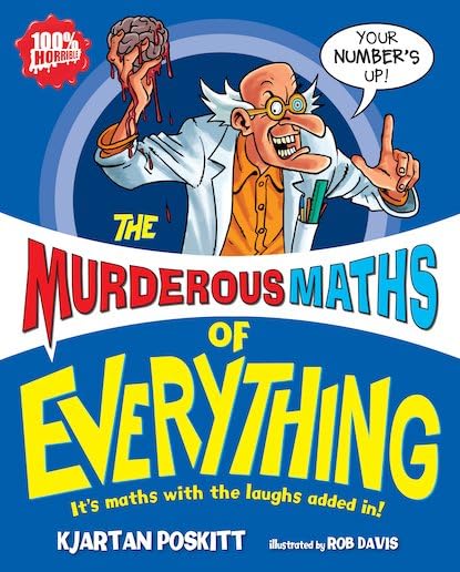 Murderous Maths of Everything