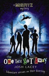 Misfitz Mysteries: #1 One That Got Away 