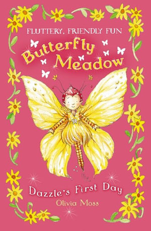 Butterfly Meadow: #1 Dazzle's First Day