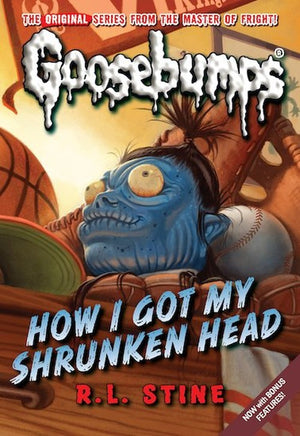 How I Got My Shrunken Head