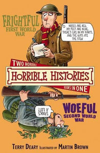 Horrible Histories Collections: Frightful First World War & Woeful Second World War 