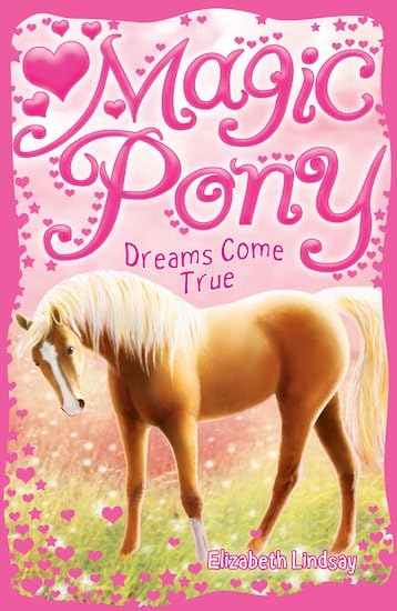 Magic Pony: #1 Dream Come True