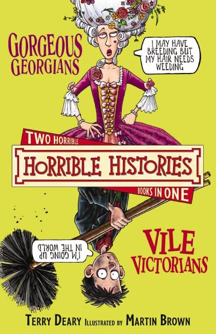 Horrible Histories Collections: Gorgeous Georgians & Vile Victorian
