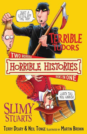 Horrible Histories Collections: Terrible Tudors & Slimy Stuarts