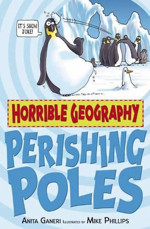 Horrible Geography: Perishing Poles