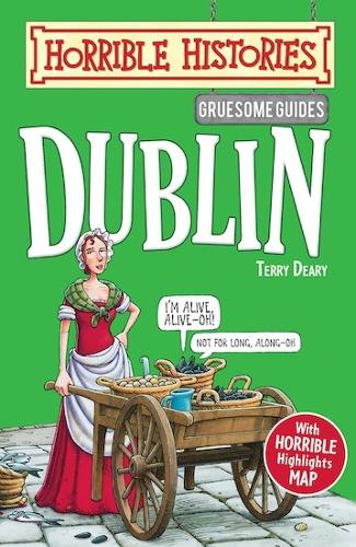 Gruesome Guides: Dublin