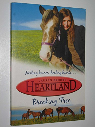 Heartland: #3 Breaking Free