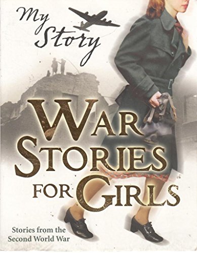 My Story Collections: War Stories For Girls