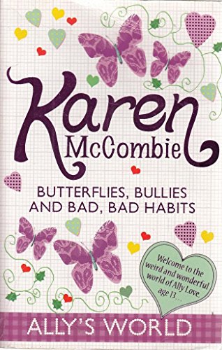 Butterflies, Bullies and Bad, Bad Habits