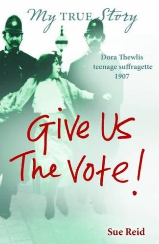 My True Story: Give Us the Vote