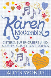 Sisters, Super-Creeps and Slushy, Gushy Love Songs 