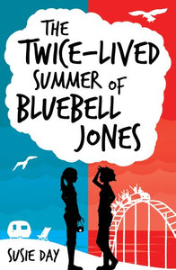 Twice-Lived Summer of Bluebell Jones 