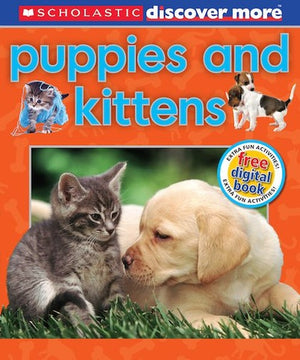 Discover More: Puppies and Kittens
