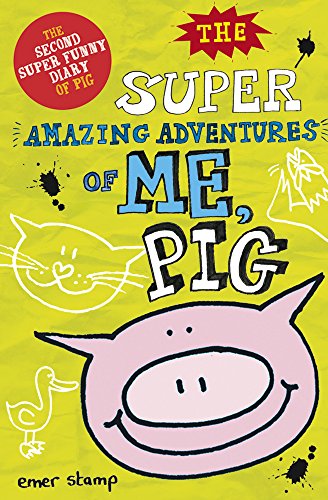The Super Amazing Adventures of Me, Pig