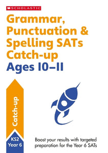Grammar, Punctuation & Spelling SATs Catch-up Ages 10-11 