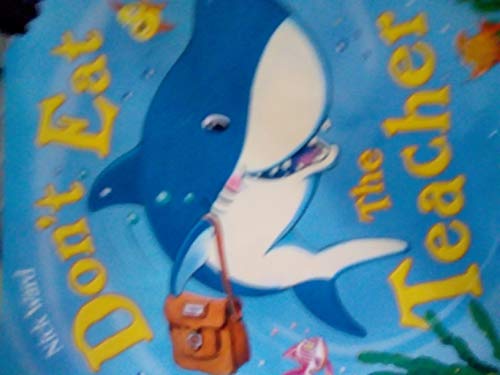 Don't Eat The Teacher