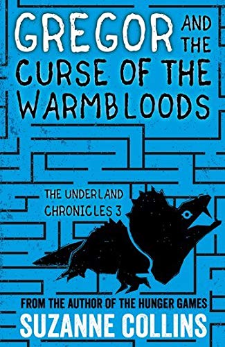 Gregor and the Curse of the Warmbloods