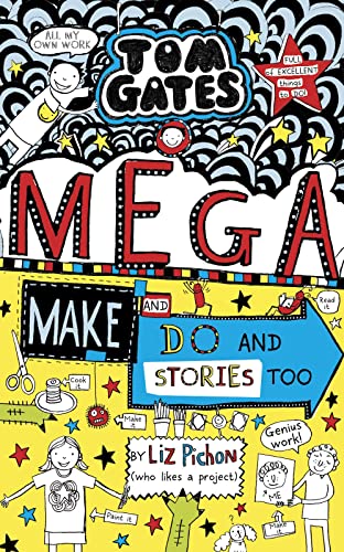 Tom Gates: Mega Make and Do (and Stories Too!)