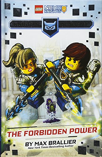The Forbidden Power (LEGO NEXO KNIGHTS: Knights Academy #1)