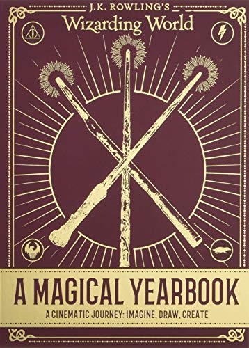 J.K. Rowling's Wizarding World: A Magical Yearbook