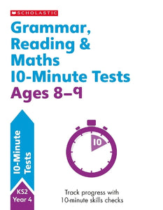 Grammar, Reading & Maths 10-Minute Tests Ages 8-9 